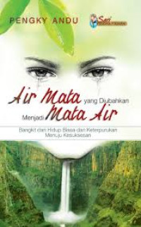 Image of Air Mata yang Diubahkan Menjadi Mata Air