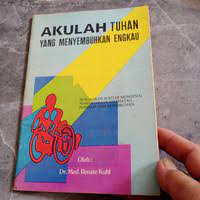 Image of Akulah Tuhan yang menyembuhkan engkau. Pengajaran Alkitab mengenai pemeliharaan kesehatan, penyakit dan kesembuhan.