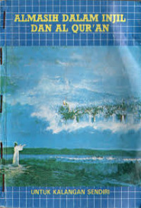 Image of Almasih Dalam Injil Dan AL Qur'an