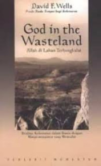 Image of God In The Wasteland = Allah di Lahan Terbengkalai