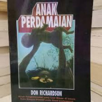 Image of Anak perdamaian: kisah penghianatan yang luar biasa di antara suku bangsa primitif pada abad keduapuluh