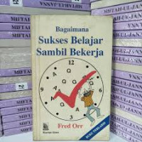 Image of Bagaimana sukses belajar sambil bekerja