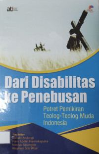 Image of Dari disabilitas ke penebusan : Potret pemikiran teolog-teolog muda indonesia