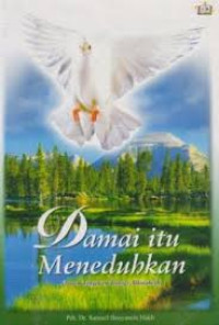 Image of Damai itu meneduhkan: Suatu tinjauan alkitabiah