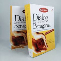Image of Dialog Antarumat Beragama : Membuka babak baru dalam hubungan atarumat beragama