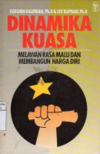 Image of Dinamika Kuasa : melawan rasa malu dan membangun harga diri