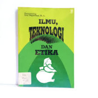 Image of Ilmu Teknologi Dan Etika