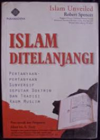 Image of Islam Ditelanjangi: Pertanyaan-pertanyaan subversif seputar doktrin dan tradisi kaum Muslim