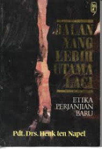 Image of Jalan Yang Lebih Utama Lagi