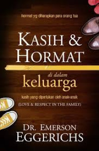 Image of Kasih dan Hormat di dalam Keluarga : Kasih yang diperlukan oleh anak-anak