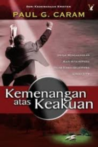 Image of Kemenangan Atas Keakuan