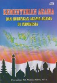 Image of Kementrian agama dan hubungan agama-agama di Indonesia