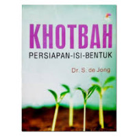 Image of Khotbah : Persiapan - isi - bentuk