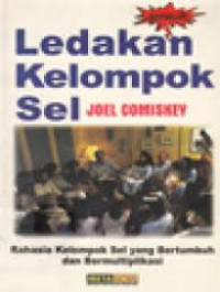 Image of Ledakan kelompok sel: Rahasia kelompok sel yang bertumbuh dan bermultiplikasi
