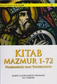 Image of Tafsiran Alkitab : Kitab Mazmur 1-72 : pembimbing dan Tafsirannya