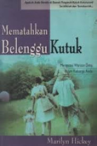 Image of Mematahkan Belenggu Kutuk: mengatasi warisan dosa dalam keluarga anda