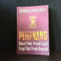 Image of Pemenang: Bukan Tidak Pernah Gagal Tetapi Tidak Pernah Menyerah