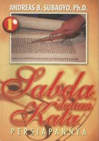 Image of Sabda Dalam Kata 1: Persiapannya
