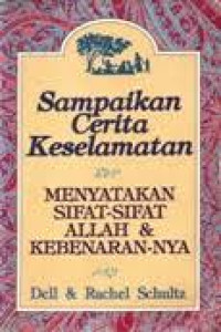 Image of Sampaikan Cerita Keselamatan: Menyatakan sifat-sifat Allah dan KebenarananNya