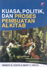 Image of Kuasa, Politik & Proses Pembuatan Alkitab