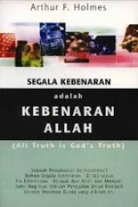 Image of Segala kebenaran adalah Kebenaran Allah