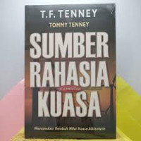 Image of Sumber rahasia untuk mendapatkan kuasa: menemukan kembali nilai kuasa Alkitabiah