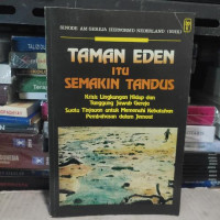 Image of Taman eden itu semakin tandus