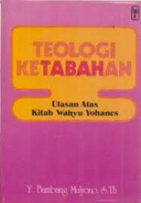 Image of Teologi Ketabahan: Ulasan atas kitab Wahyu Yohanes
