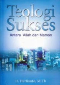 Image of Teologi Sukses: Antara Allah dan Mamon