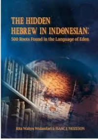 Image of The Hidden Hebrew In Indonesia: 500 Roots Found in the Language of Eden