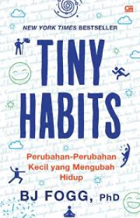 Image of Tiny Habits: Perubahan-Perubahan Kecil yang Mengubah Hidup