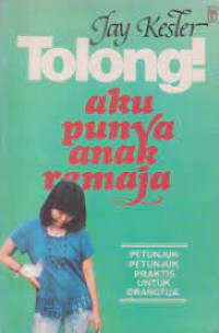 Image of Tolong! aku punya anak remaja