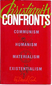 Image of Confronts: Communism, Humanism, Materialism, Existentialism