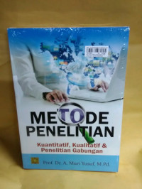 Image of Metode Penelitian Kuantitatif, Kualitatif dan Penelitian Gabungan