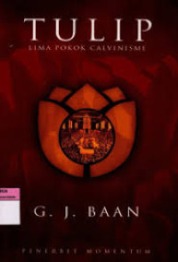 Image of Tulip : Lima pokok Calvinisme