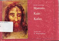 Image of Sejenak memandang Manusia Kain Kafan