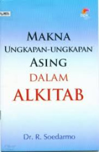Image of Makna Ungkapan-ungkapan asing dalam Alkitab