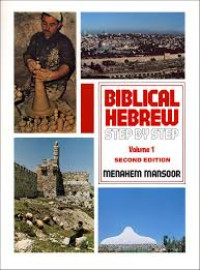 Image of Biblical Hebrew Step by step: Reading from the book of Genesis volume 1