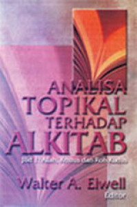 Image of Analisa Topikal terhadap Alkitab: Jilid 1: Allah, Kristus dan Roh Kudus