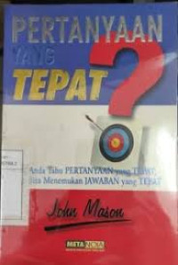 Image of Pertanyaan Yang Tepat?