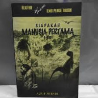Image of Siapakah Manusia Pertama Itu: Alkitab versus Pengetahuan