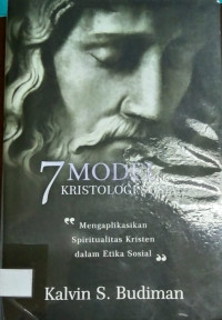 Image of 7 Model Kristologi Sosial : Mengaplikasikan Spiritualitas Kristen dalam Etika Sosial