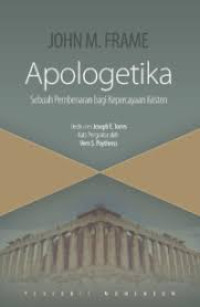 Image of Apologetika: Sebuah Pembenaran bagi Kepercayaan Kristen