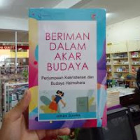 Image of Beriman Dalam Akar Budaya: Perjumpaan Kekristenan dan Budaya Halmahera