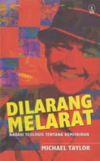 Image of Dilarang Melarat: Narasi teologis tentang kemiskinan