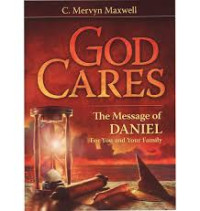 Image of The Message of Daniel for you and your family: God Cares Vol.1