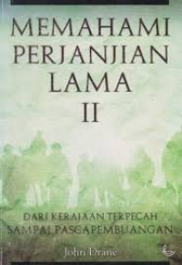 Image of Memahami Perjanjian Lama II: Dari kerajaan terpecah sampai pasca pembuangan