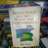 Image of Mengungkapkan segi-segi pujian dan penyembahan