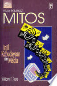 Image of Para Pembuat mitos: Injil Kebudayaan dan media