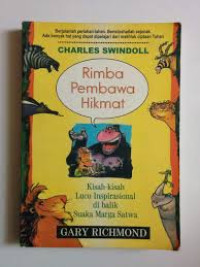 Image of Rimba Pembawa Hikmat: Kisah-Kisah Lucu Inspirasional di Balik Suaka Marga Satwa